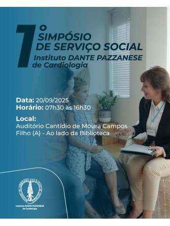 1º SIMPÓSIO DE SERVIÇO SOCIAL INSTITUTO DANTE PAZZANESE DE CARDIOLOGIA