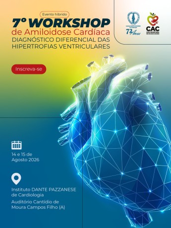 7º Workshop Amiloidose Cardíaca - 14 e 15 de agosto de 2026 - Híbrido