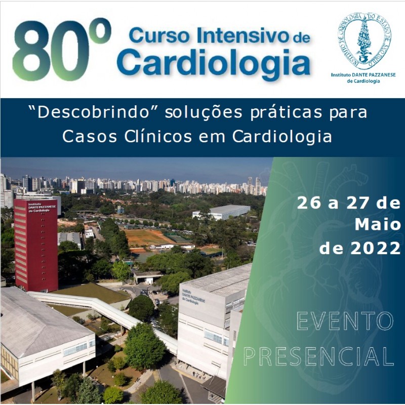 80º Curso Intensivo de Cardiologia - 26 a 27 de maio de 2022