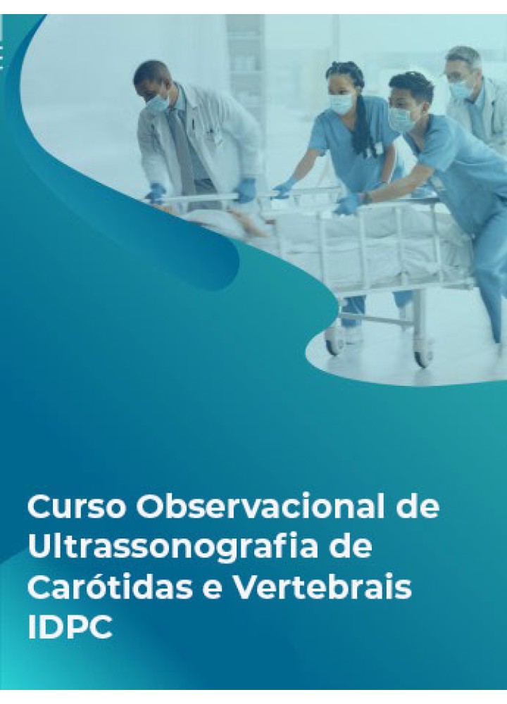 CURSO OBSERVACIONAL EM EM ULTRASSOM DOPPLER DE  ARTÉRIA CARÓTIDAS E VERTEBRAIS - AGOSTO