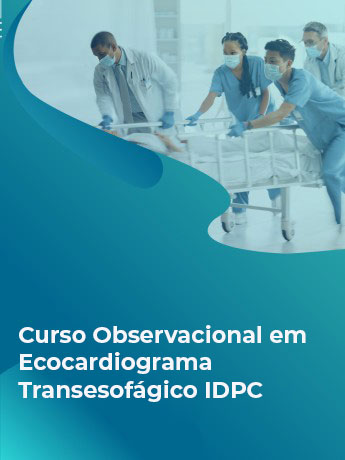 CURSO OBSERVACIONAL EM ECOCARDIOGRAFIA TRANSESOFÁGICA - MAIO
